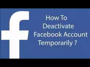 Video: How To Temporarily Deactivate Facebook Account